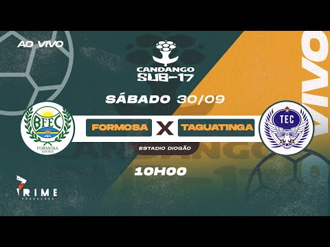 FORMOSA X TAGUATINGA  | 2º RODADA CANDANGO SUB 17 -2023