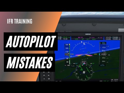Common Autopilot Mistakes | G1000 Autopilot Training