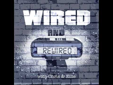 Wired and Rewired Podcast - Episode 50 - S4E13 - Final Grades
