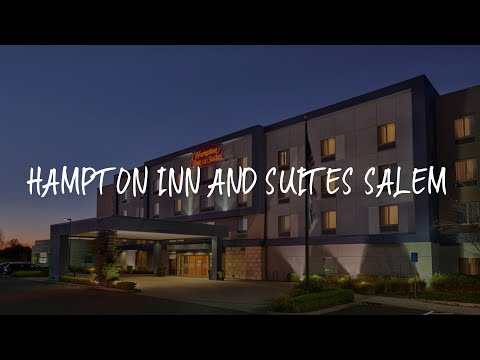 Hampton Inn and Suites Salem Review - Salem , United States of America