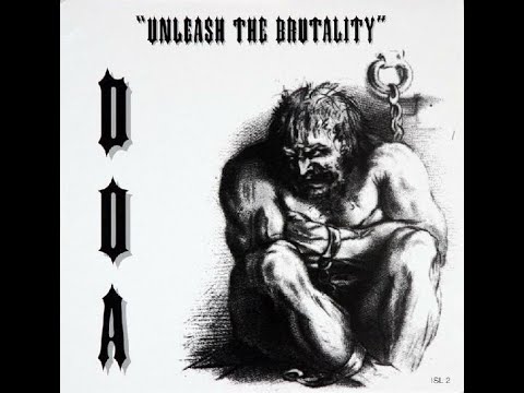D.O.A. Disciples of Annihilation - Unleash The Brutality - Industrial Strength Limited ISL02