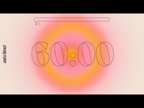 1 Hour Aura Timer - Deep Focus for Relaxing, Studying and Working