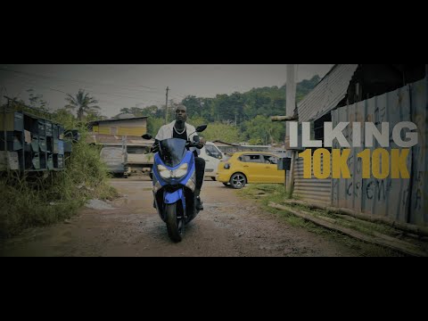 ILKING | 10K 10K (Clip Officiel)