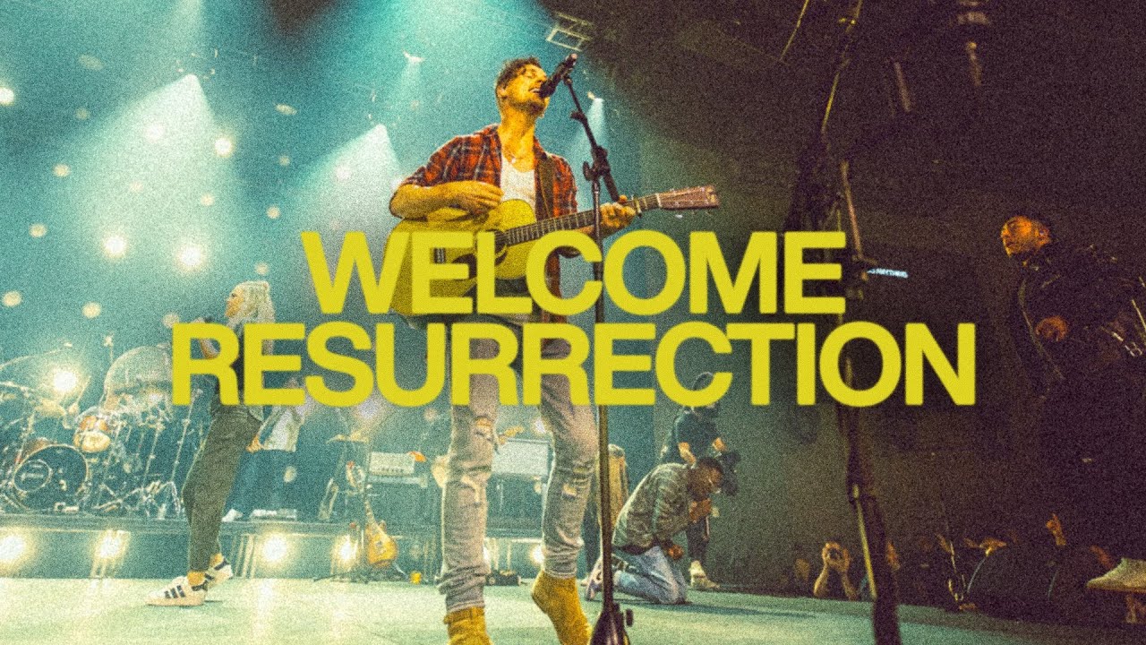 Welcome Resurrection