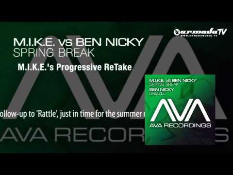 M.I.K.E. vs Ben Nicky - Spring Break (M.I.K.E.'s Progressive ReTake)