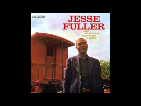 Jesse Fuller - Hesitation Blues