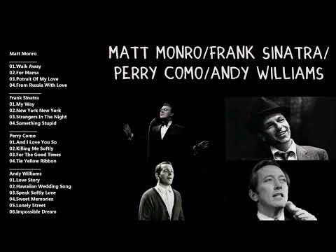 Old Time Favorite Songs/ Matt Monro/Frank Sinatra/Perry Como/Andy Williams.
