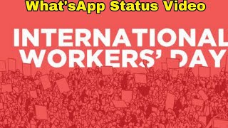Labour Day Whatsapp Status Video Download