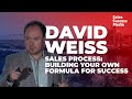 Sales Process - Building Your own Formula for Success - David Weiss