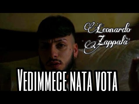 Leonardo Zappalà -  Vedimmece nata vota (Video Ufficiale 2020)