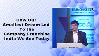 How Our Smallest Dream Led To the Company Franchise India We See Today image