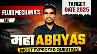 Fluid Mechanics One Shot | Mechanical Engineering Most Expected Questions | Maha Abhyas | GATE 2025