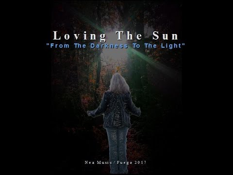 Loving The Sun - From The Darkness To The Light