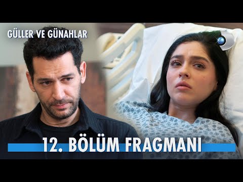 Güller ve Günahlar 12. Bölüm Fragmanı