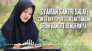 Download lagu Syairan Santri Cinta Bertepuk Sebelah Tangan Sedih Banget mp3