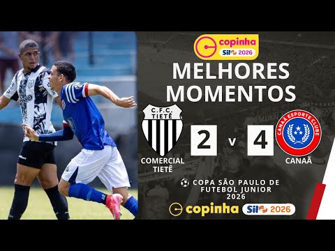 Comercial Tietê vs Canaã-DF | Melhores Momentos | 1ª Rodada | Copinha 2026