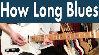 How To Play How Long Blues On Guitar | T-Bone Walker Guitar Lesson + Tutorial