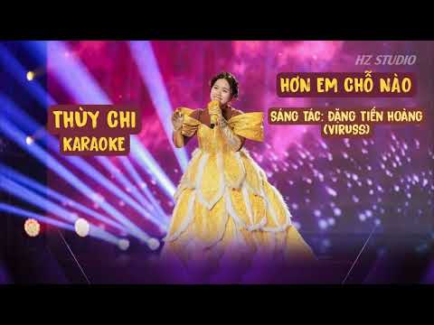 Karaoke Hơn em chỗ nào Tone Nam - singer Thùy Chi-st Đặng Tiền Hoàng