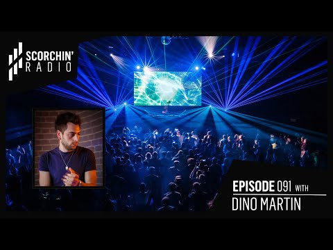 Scorchin' Radio 091 - Dino Martin