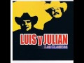 El Traficante - Luis y Julián