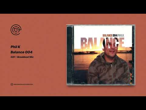 Phil K - Balance 004 (CD1 - Breakbeat Mix) (2002)