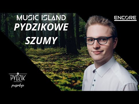 Pydzikowe Szumy x Music Island -  Imprezowo Taneczny Polski Szum @Encore B2B Mix