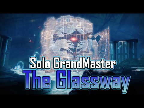 Solo GrandMaster "The Glassway" No Cheese Boss (Hunter) {Destiny 2}