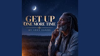 Get Up One More Time