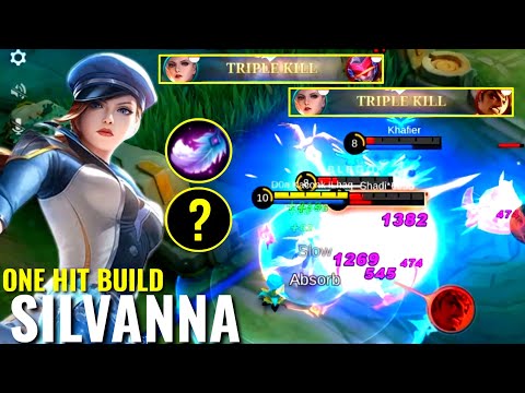 SILVANNA BUILD ONE HIT DELETE ENEMY | SILVANNA PAKE BUILD INI AUTO JADI MESIN PEMBUNUH😱 | MLBB