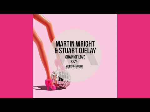 Martin Wright & Stuart Ojelay - Chain Of Love - Word Of Mouth Records