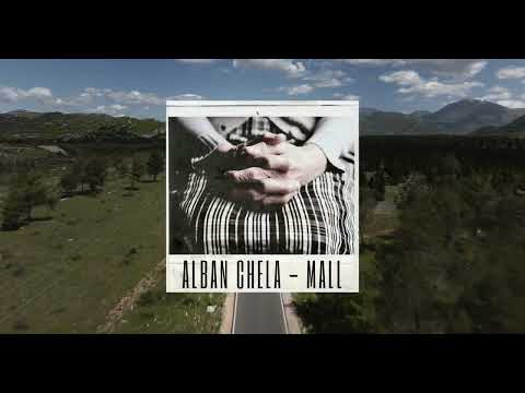 Alban Chela - MALL (Per Vendin Tim)