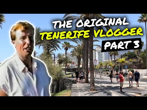Tenerife’s Original Vlogger- Part 3- Las Americas 1987! ☀️