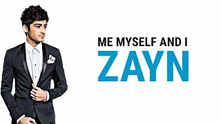 Download lagu ZAYN - Me, Myself and I (Lyrics) mp3