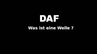 DAF - Was ist eine Welle ?