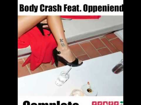 Body Crash Feat. Oppeniender - Complete (Radio Edit)