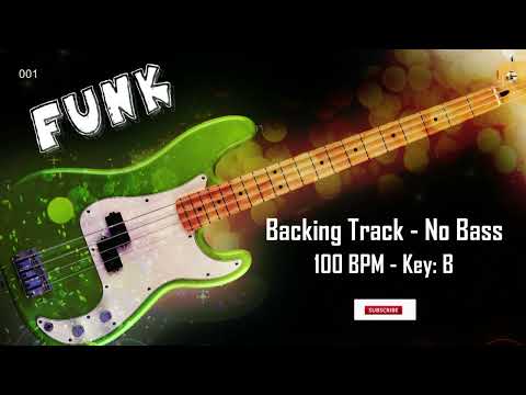 Funk Backing Track - No Bass - Backing track for bass. Bm 100 bpm.