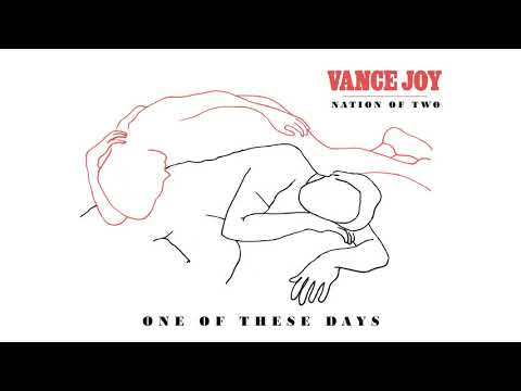 Vance Joy - One Of These Days [Official Audio]
