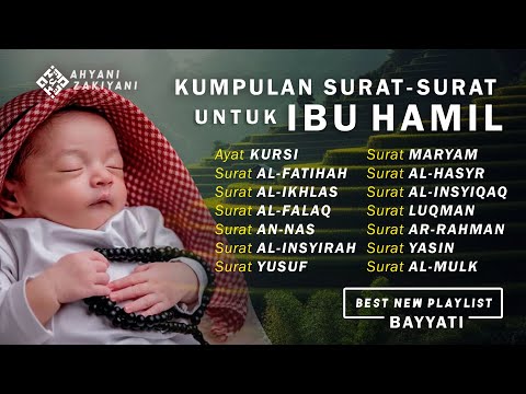Surat Untuk Ibu Hamil Agar Janin Sehat Cerdas Pintar dan Berakhlak Terpuji - Ahyani Zakiyani
