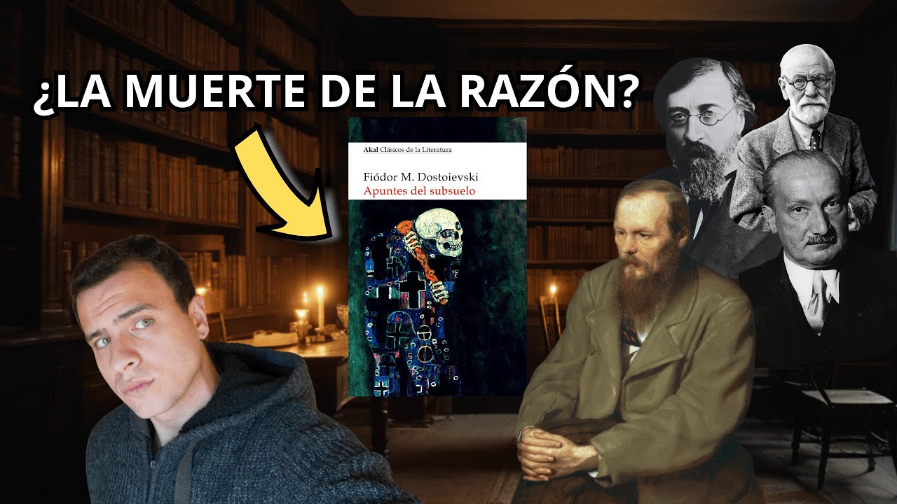 APUNTES DEL SUBSUELO, de Fiódor DOSTOIEVSKI. ¿Ha MUERTO la RAZÓN en OCCIDENTE?