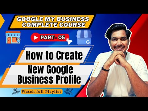 Google Business Profile Google My Business Courses Google Business Profile Complete Course