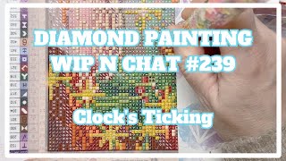Excited For The New Year To Start, But First . . . | Diamond Painting WIP n Chat 239