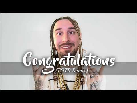 Post Malone - Congratulations (TOTB Remix)