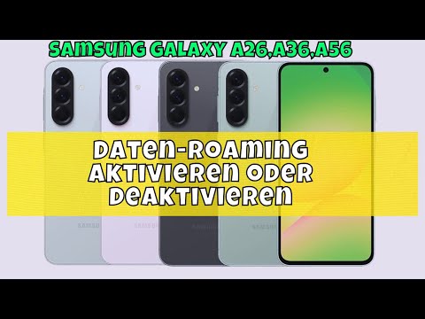 Daten-Roaming aktivieren oder deaktivieren Samsung Galaxy A56,A36,A26 (2025)