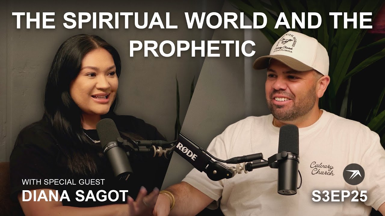 S3 EPISODE 25: THE SPIRITUAL WORLD AND THE PROPHETIC W/ DIANA SAGOT