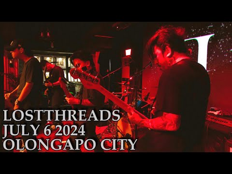 LOSTTHREADS - FULLSET JULY 6, 2024 (THE PALACE OLONGAPO CITY)