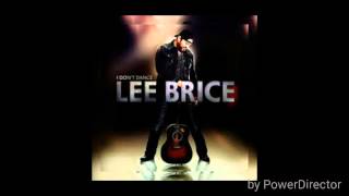 Lee Brice/ Always the only one