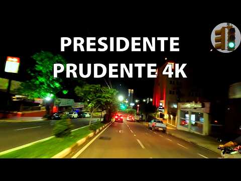 #26 PRESIDENTE PRUDENTE 4K v5 - PASSEIO à NOITE na CAPITAL DO OESTE PAULISTA - SÃO PAULO BRASIL