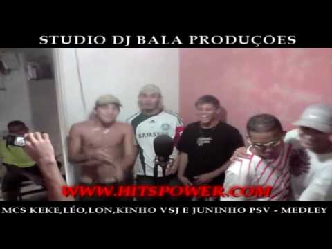 MCS KEKE,LÉO,LON,KINHO VSJ E JUNINHO PSV - MEDLEY PART 4 (STUDIO DJ BALA)