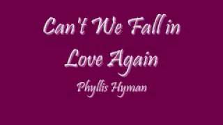 Can&#39;t We Fall in Love Again? - Phyllis Hyman