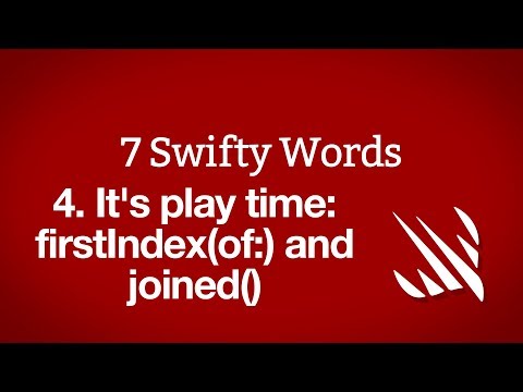 It's play time: firstIndex(of:) and joined() – 7 Swifty Words, part 4